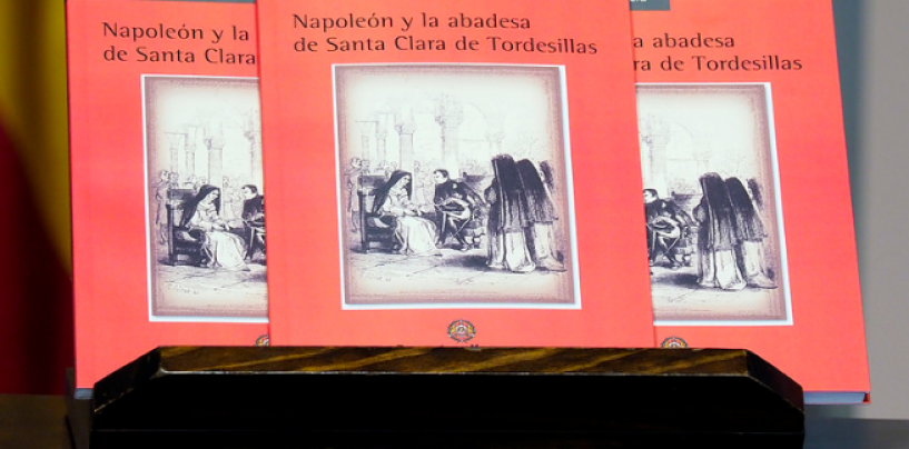 Presentación del libro “Napoleón y la abadesa de Santa Clara de Tordesillas”