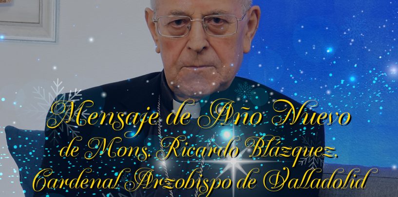 Mensaje de Año Nuevo de Don Ricardo Blázquez