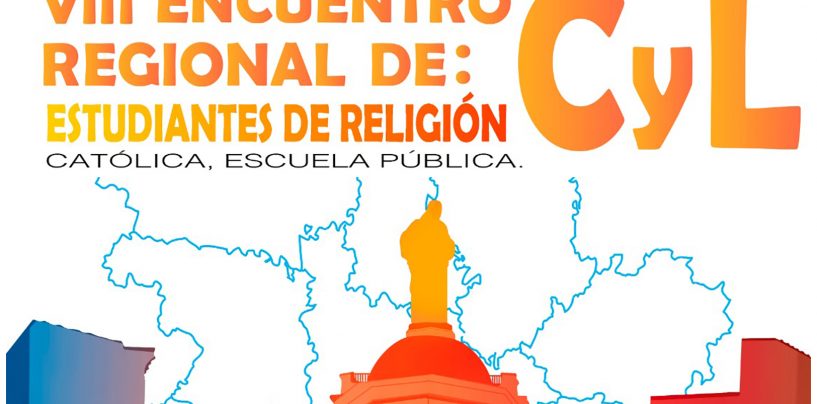 VIII ENCUENTRO ESTUDIANTES DE RELIGION CATÓLICA (INSCRIPCIONES)